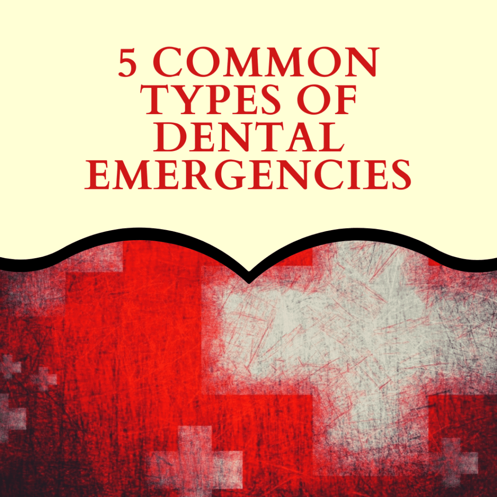 5 common dental emergencies
